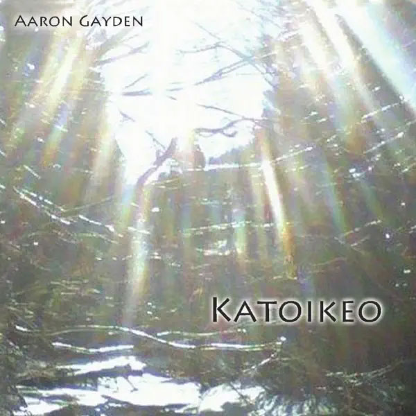 Aaron Gayden - Katoikeo